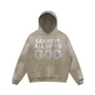 LEAVE IT ALL UP TO GOD Oversized Hoodie