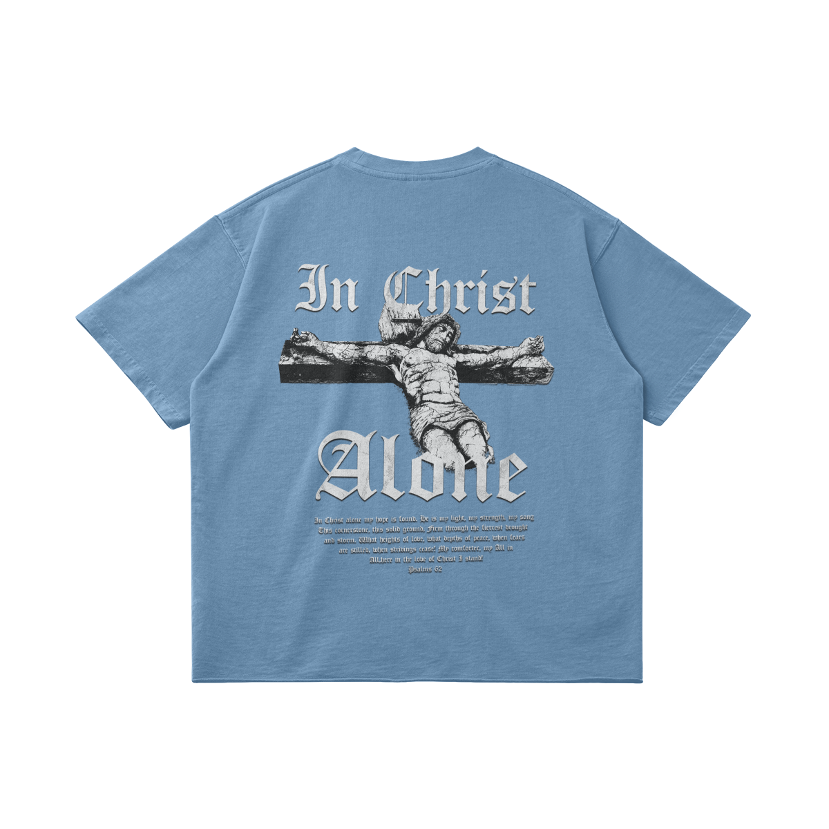 IN CHRIST ALONE Oversized Tee